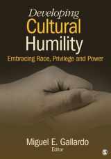 9781412998970-1412998972-Developing Cultural Humility: Embracing Race, Privilege and Power