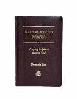 9781884330001-1884330002-Handbook to prayer: Praying Scripture back to God
