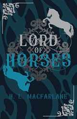 9781916016392-1916016391-Lord of Horses: A Gothic Scottish Fairy Tale (Bright Spear Trilogy)