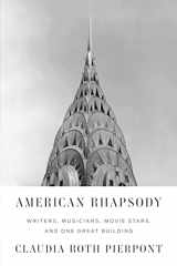 9780374104405-0374104409-American Rhapsody: Writers, Musicians, Movie Stars, and One Great Building
