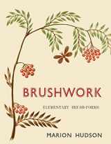9781684224029-1684224020-Brushwork: Elementary Brush-Forms