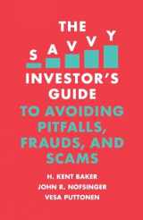 9781789735628-1789735629-The Savvy Investor's Guide to Avoiding Pitfalls, Frauds, and Scams