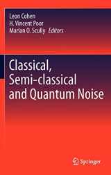 9781441966230-1441966234-Classical, Semi-classical and Quantum Noise