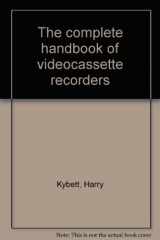 9780830696581-083069658X-The complete handbook of videocassette recorders