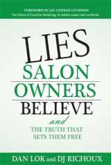 9781599322704-1599322706-Lies Salon Owners Believe: And the Truth That Sets them Free