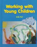 9781590708149-1590708148-Working with Young Children