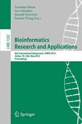 9783642301902-3642301908-Bioinformatics Research and Applications: 8th International Symposium, ISBRA 2012, Dallas, TX, USA, May 21-23, 2012. Proceedings (Lecture Notes in Computer Science, 7292)
