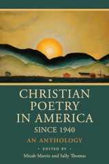 9781640607231-1640607234-Christian Poetry in America Since 1940: An Anthology