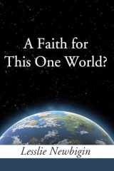 9781610977098-1610977092-A Faith for This One World
