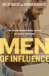 9780802419323-0802419321-Men of Influence: The Transformational Impact of Godly Mentors
