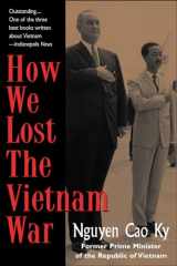 9780815412229-0815412223-How We Lost the Vietnam War