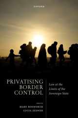 9780192857163-0192857169-Privatising Border Control: Law at the Limits of the Sovereign State