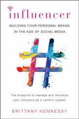 9780806538853-0806538856-Influencer: Building Your Personal Brand in the Age of Social Media