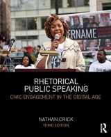 9781138292796-1138292796-Rhetorical Public Speaking: Civic Engagement in the Digital Age