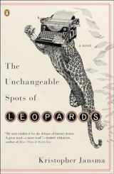 9780143125020-0143125028-The Unchangeable Spots of Leopards: A Novel