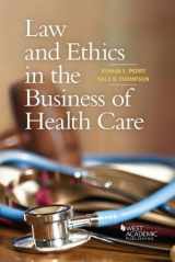9781634604840-1634604849-Law and Ethics in the Business of Health Care (Higher Education Coursebook)