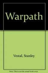 9780803246539-0803246536-Warpath: The True Story of the Fighting Sioux Told in a Biography of Chief White Bull