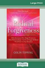 9780369321152-0369321154-Radical Forgiveness: A Revolutionary Five-Stage Process to: Heal Relationships - Let Go of Anger and Blame - Find Peace in Any Situation (16pt Large Print Edition)