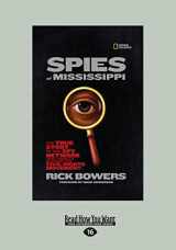 9781459673250-1459673255-Spies Of Mississippi: The True Story Of The Spy Network That Tried To Destroy The Civil Rights Movement