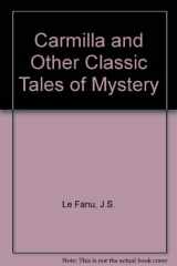 9780451526397-0451526392-Carmilla and Other Tales of Mystery: And 12 Other Classic Tales of Mystery