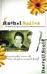 9780785296881-0785296883-Rachel Smiles: The Spiritual Legacy of Columbine Martyr Rachel Scott