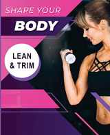9781950538966-1950538966-Shape your Body - Lean and Trim