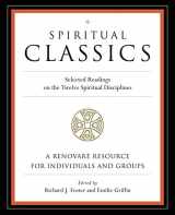 9780060628727-0060628723-Spiritual Classics: Selected Readings on the Twelve Spiritual Disciplines