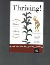 9780618131181-0618131183-Thriving!: A Manual for Students in the Helping Professions