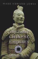 9780674057340-0674057341-The Early Chinese Empires: Qin and Han (History of Imperial China)