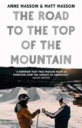 9781913551247-1913551245-The Road to the Top of the Mountain