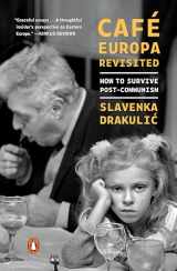 9780143134176-0143134175-Café Europa Revisited: How to Survive Post-Communism