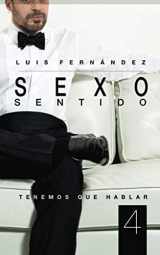 9781796231403-1796231401-Sexo Sentido 4: Tenemos Que Hablar (Spanish Edition)