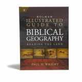 9780805494839-0805494839-Holman Illustrated Guide To Biblical Geography: Reading the Land