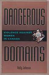 9780176048778-0176048774-Dangerous domains: Violence against women in Canada (The Nelson crime in Canada series)