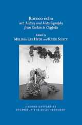 9780729411585-0729411583-Rococo Echo: Art, History and Historiography from Cochin to Coppola (Oxford University Studies in the Enlightenment, 2014:12)