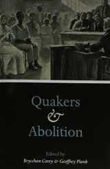9780252083471-0252083474-Quakers and Abolition