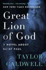 9781504047784-1504047788-Great Lion of God: A Novel About Saint Paul
