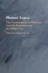 9781108415286-1108415288-Plotinus' Legacy: The Transformation of Platonism from the Renaissance to the Modern Era