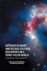 9781349443710-1349443719-Interdisciplinary and Religio-Cultural Discourses on a Spirit-Filled World: Loosing the Spirits