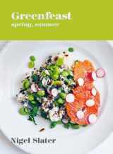 9781984858719-1984858718-Greenfeast: Spring, Summer: [A Cookbook]