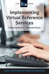 9781555708993-1555708994-Implementing Virtual Reference Services: A LITA Guide