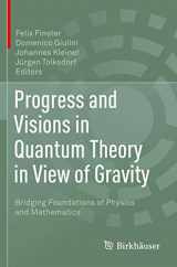 9783030389437-303038943X-Progress and Visions in Quantum Theory in View of Gravity: Bridging Foundations of Physics and Mathematics