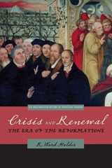 9780664229900-0664229905-Crisis and Renewal: The Era of the Reformations (The Westminster History of Christian Thought)