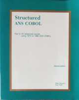 9780911625387-0911625380-Structured Ans Cobol, Part 2: Advanced Course Using 1974 or 1985 Ans Cobol