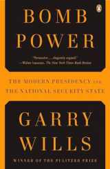 9780143118688-0143118684-Bomb Power: The Modern Presidency and the National Security State