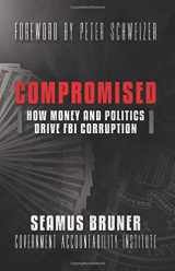 9781642930757-164293075X-Compromised: How Money and Politics Drive FBI Corruption