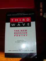 9780472064151-0472064150-Third Wave: The New Russian Poetry