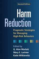 9781462502561-1462502563-Harm Reduction: Pragmatic Strategies for Managing High-Risk Behaviors