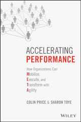 9781119147497-1119147492-Accelerating Performance: How Organizations Can Mobilize, Execute, and Transform with Agility