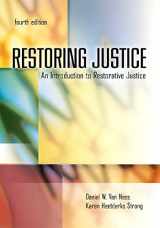 9781422463307-1422463303-Restoring Justice, Fourth Edition: An Introduction to Restorative Justice